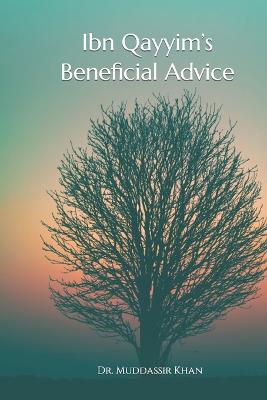 Book cover for Ibn Qayyim's Beneficial Advice