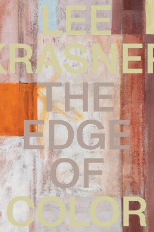 Cover of Lee Krasner: The Edge of Color