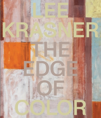 Book cover for Lee Krasner: The Edge of Color