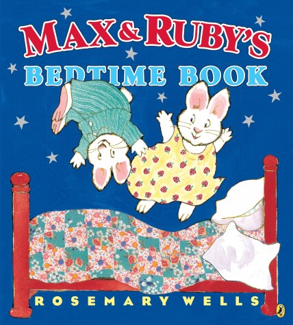 Book cover for Max and Ruby's Bedtime Book