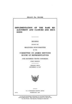 Book cover for Implementation of the Base Realignment and Closure 2005 decisions