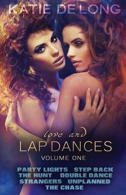 Book cover for Love And Lap Dances Volume One