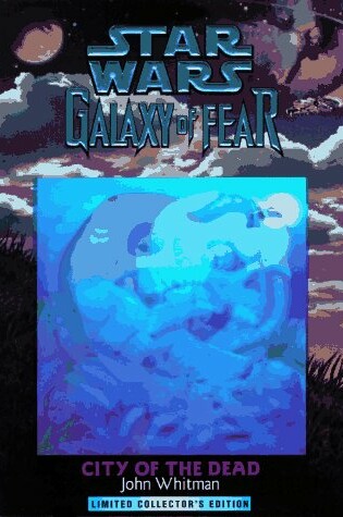 Cover of Galaxy of Fear - City of the Dead