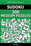 Book cover for Sudoku 300 Medium Puzzles