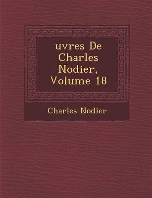 Book cover for Uvres de Charles Nodier, Volume 18