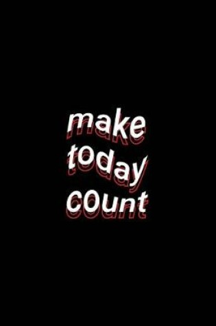 Cover of make today count