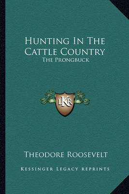 Book cover for Hunting in the Cattle Country