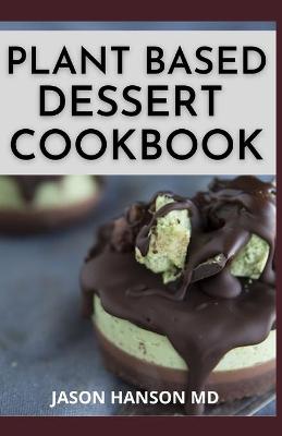 Book cover for Plant Based Desert Cookbook