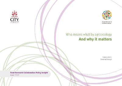 Cover of Who means what by agroecology and why it matters.