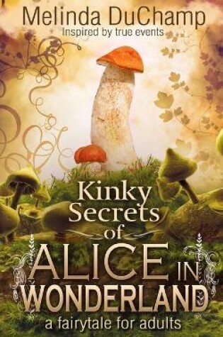 Cover of Kinky Secrets of Alice in Wonderland
