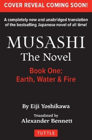 Cover of Musashi: Book 1 - Earth, Water and Fire