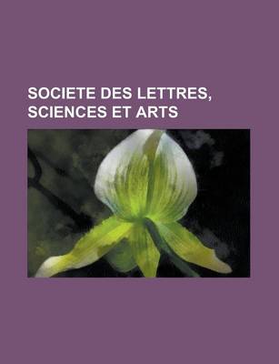 Book cover for Societe Des Lettres, Sciences Et Arts