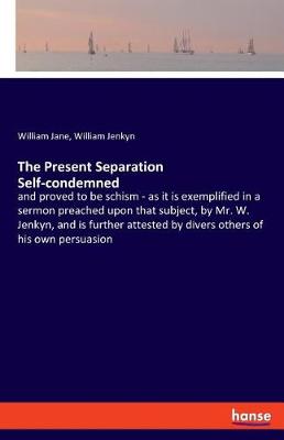 Book cover for The Present Separation Self-condemned