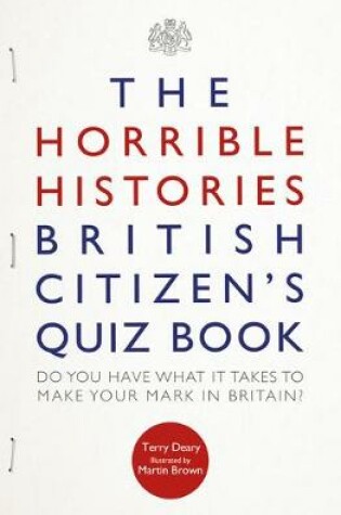 Cover of The Horrible Histories British Citizen's Quiz Book