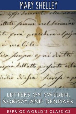 Cover of Letters on Sweden, Norway, and Denmark (Esprios Classics)