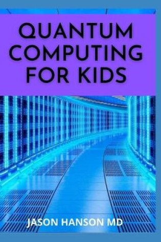 Cover of Quantum Computing for Kids