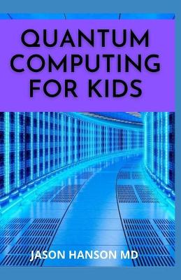 Book cover for Quantum Computing for Kids