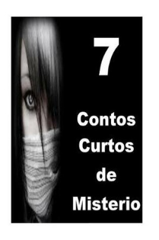 Cover of 7 Contos Curtos de Misterio