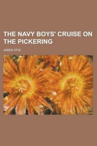 Cover of The Navy Boys' Cruise on the Pickering