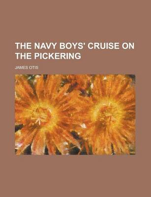 Book cover for The Navy Boys' Cruise on the Pickering