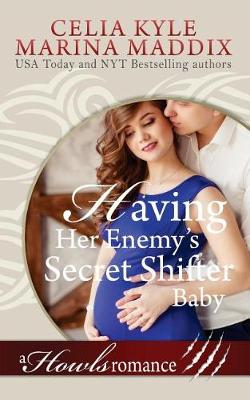Book cover for Having Her Enemy's Secret Shifter Baby - Howls Romance (Paranormal Shapeshifter