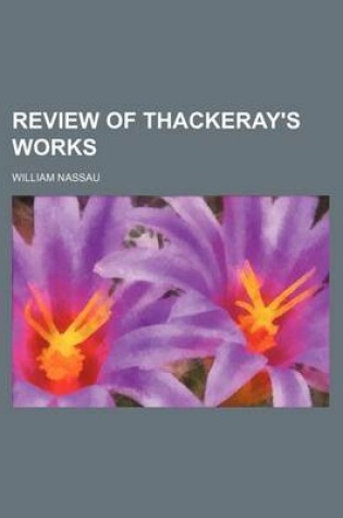 Cover of Review of Thackeray's Works