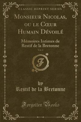 Book cover for Monsieur Nicolas, Ou Le Coeur Humain Dévoilé, Vol. 2