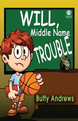 Book cover for Will, Middle Name Trouble