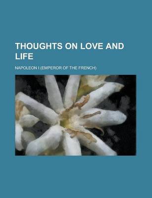 Book cover for Thoughts on Love and Life