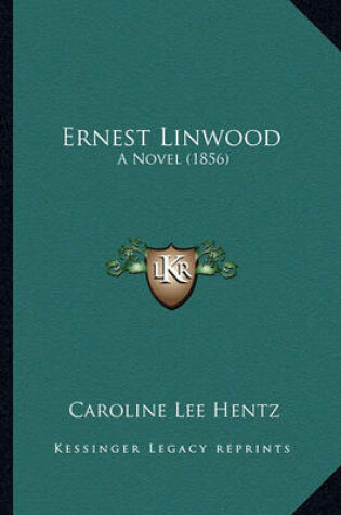 Cover of Ernest Linwood Ernest Linwood