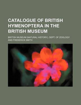 Book cover for Catalogue of British Hymenoptera in the British Museum