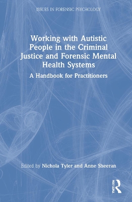 Book cover for Working with Autistic People in the Criminal Justice and Forensic Mental Health Systems