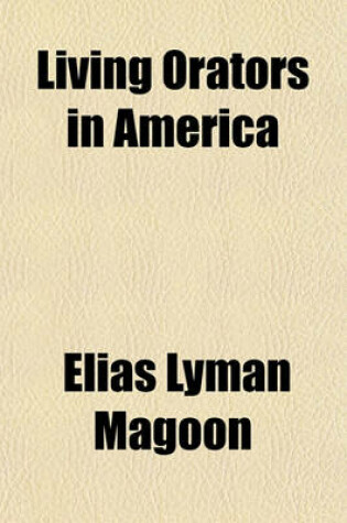 Cover of Living Orators in America