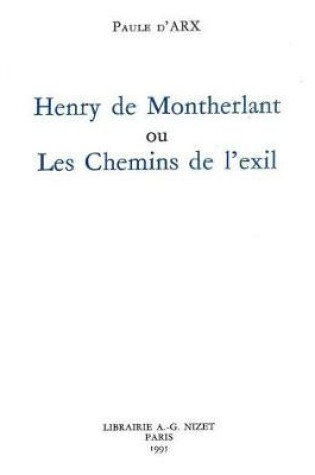 Cover of Henry de Montherlant Ou Les Chemins de l'Exil