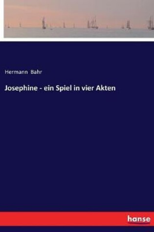 Cover of Josephine - ein Spiel in vier Akten