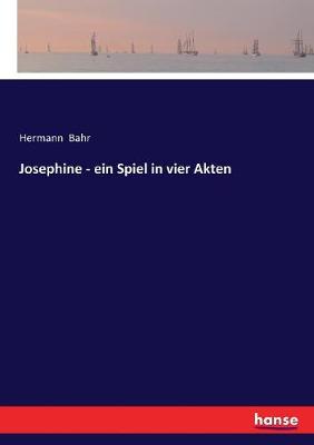 Book cover for Josephine - ein Spiel in vier Akten