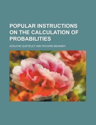 Book cover for Popular Instructions on the Calculation of Probabilities