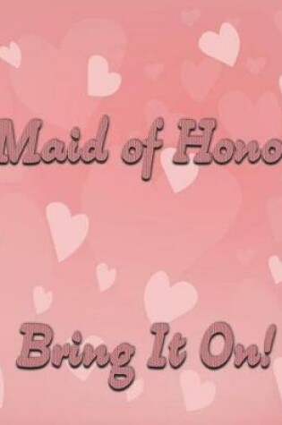 Cover of Maid of Honor. Bring It On
