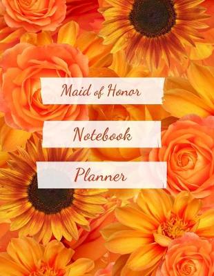 Book cover for Maid of Honor Notebook Planner
