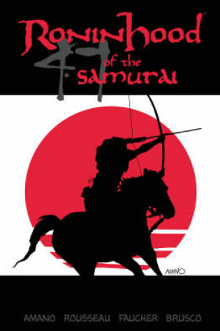 Cover of Ronin Hood Of The 47 Samurai