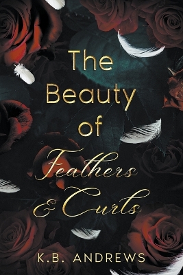 Book cover for The Beauty of Feathers and Curls