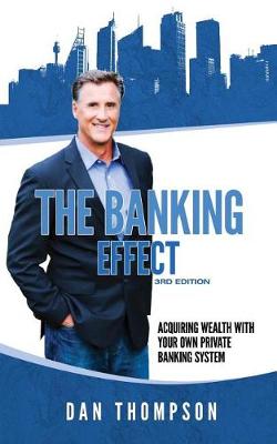 Book cover for The Banking Effect - 3rd Edition
