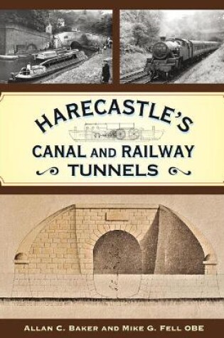 Cover of Harecastle's Canal and Railway Tunnels