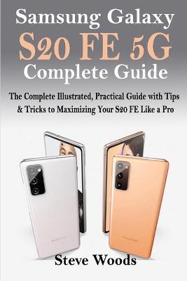 Book cover for Samsung Galaxy S20 FE 5G Complete Guide