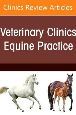 Cover of Equine Nutrition, An Issue of Veterinary Clinics of North America: Equine Practice