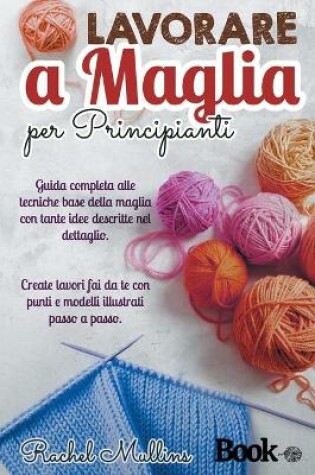 Cover of Lavorare a maglia per principianti