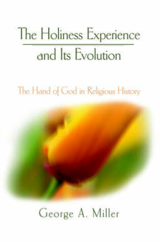 Cover of The Holiness Experience and Its Evolution