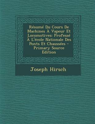Book cover for Resume Du Cours de Machines a Vapeur Et Locomotives