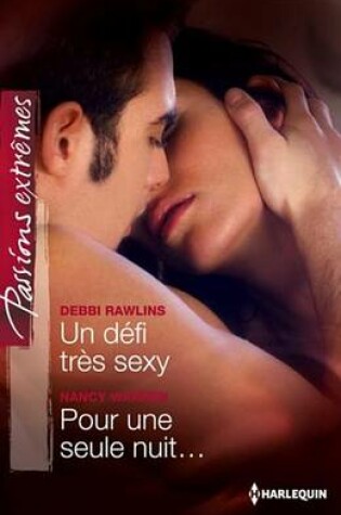 Cover of Un Defi Tres Sexy - Pour Une Seule Nuit...