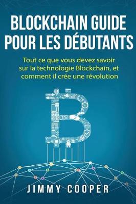 Book cover for Blockchain Guide Pour Les Debutants